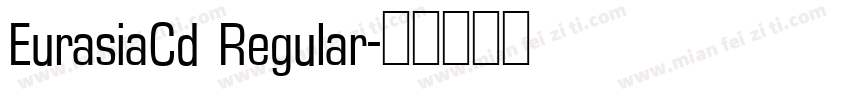 EurasiaCd Regular字体转换